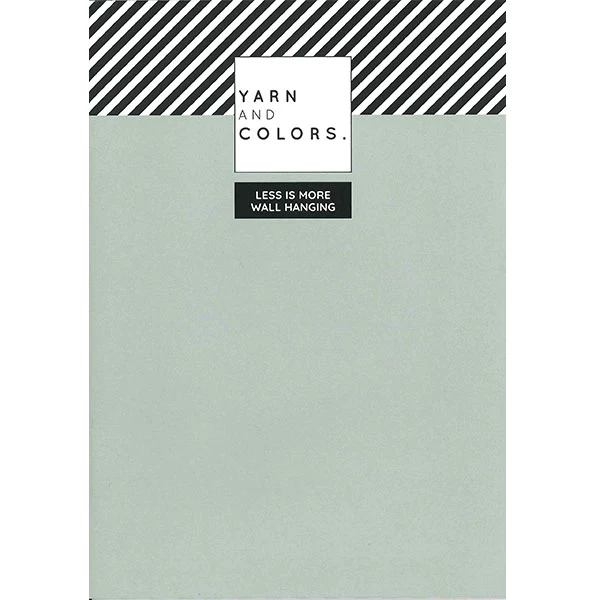Yarn and Colors „Less is more“ – WOW! Wandbehang-Broschüre